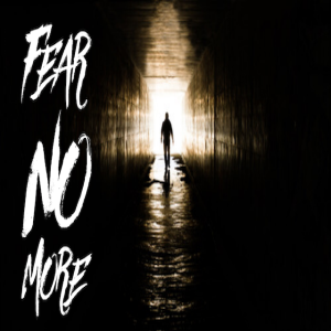 Fear No More - 10/27/18