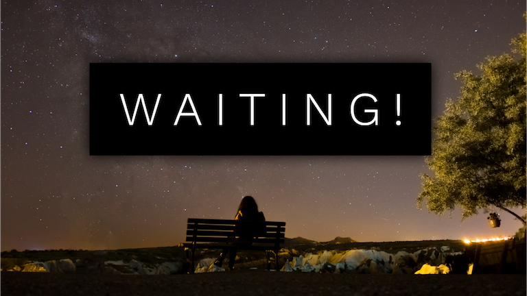 Waiting! - 05/20/18