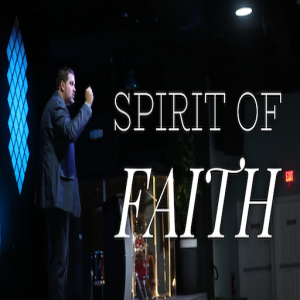 Spirit of Faith - 02/17/19