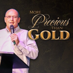 More Precious Than Gold | Pastor John Payne | Oceans Unite