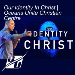 Our Identity In Christ | Pastor William Izquierdo