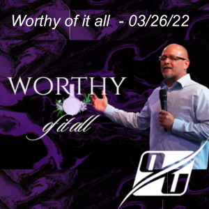 Worthy of it all | Pastor John Payne