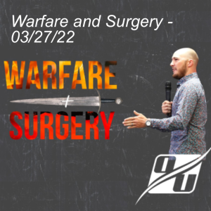Warfare and Surgery | Pastor Mike Cornell