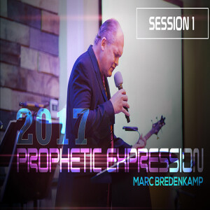 Prophetic Expression Session 1 - 03/19/17