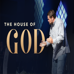 The House of God - 10/06/19