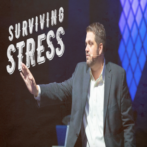 Surviving Stress - 11/10/19