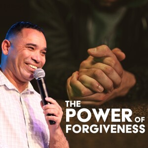 The Power of Forgiveness | Pastor William Izquierdo | Oceans Unite