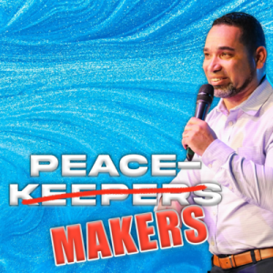 Peacemakers | Pastor William Izquierdo | Oceans Unite