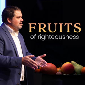 Different Kinds of Fruit, Part Three - Fruits of Righteousness | Pastor Alex Pappas | Oceans Unite