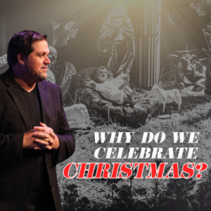 Why Do We Celebrate Christmas? | Pastor Alex Pappas | Oceans Unite