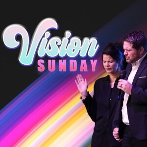 Vision Sunday!