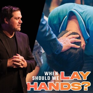 When Should We Lay Hands? | Pastor Alex Pappas | Oceans Unite Christian Centre