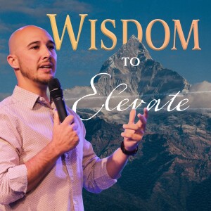 Wisdom To Elevate | Pastor Mike Cornell | Oceans Unite
