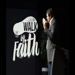 Walk by Faith - 9/01/19