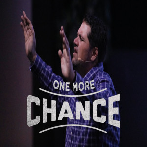 One More Chance - 02/24/19