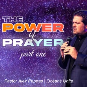 The Power of Prayer, Part One