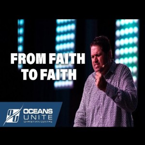 From Faith to Faith - 10/10/20