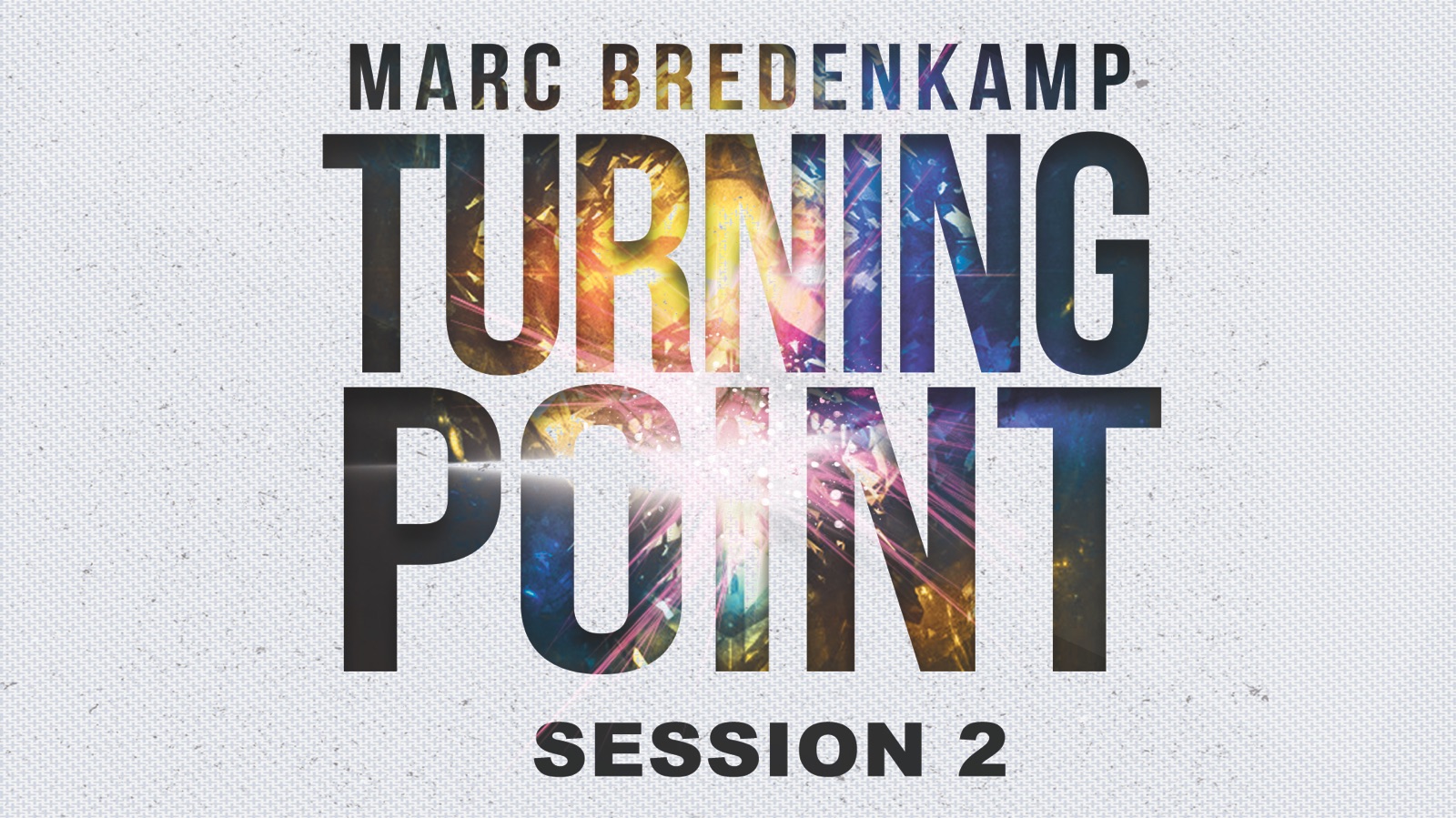 Turning Point - Session 2 - 11/26/17