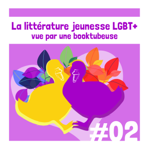 La littérature jeunesse LGBT+ vue par une booktubeuse
