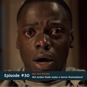 #30 Get Out Review