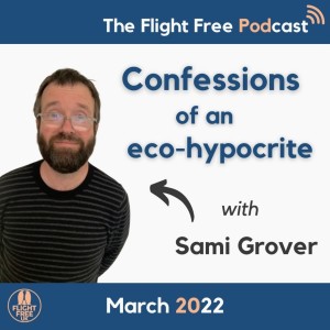2022 series: Confessions of an eco-hypocrite