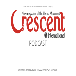 Ep.001 | Repercussions of the Assassination of Gen.Soleimani in the Muslim World | The Crescent International Podcast