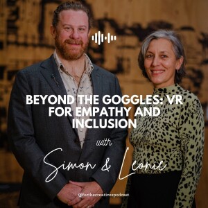 Beyond the Goggles: VR for Empathy and Inclusion - Ep #22