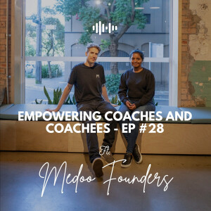 Empowering Coaches and Coachees: Meet Medoo - Ep #28