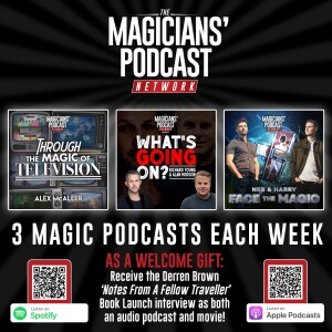 FREE PODCAST - HIGHLIGHTS OF THE MAGICIANS’ PODCAST NETWORK