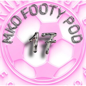 MKO Footy Pod EP17