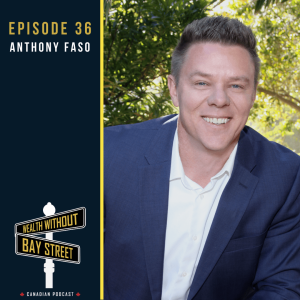 36. The Infinite Banking Wealth Consultant Who Started As A CPA