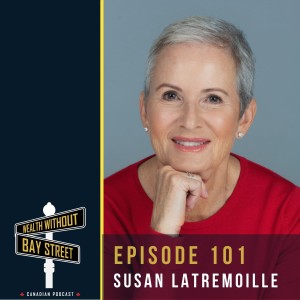 101. What is Your Happiness Portfolio?  Retire Happy With Purpose | Susan Latremoille