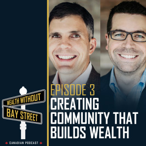 3. Creating Community that Builds Wealth | WWBS Podcast