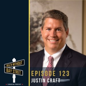 123. Thinking Like a Bank Owner with Justin Craft