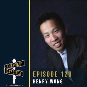 120. Corporate Tax Landmines In Canada with Henry Wong