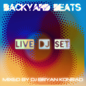 Backyard Beats w/ BK 05-08-2022