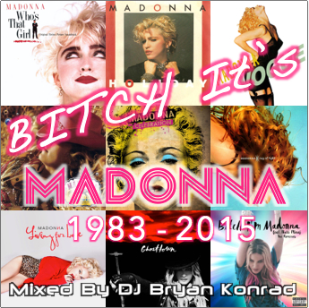 Bitch It's Madonna (July 2015)