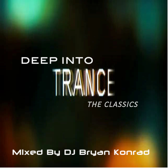 Deep Into Trance [The Classics] (March 2015) 