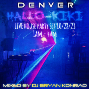 Denver Hallo-KIKI 10.28.23 [LIVE Set]