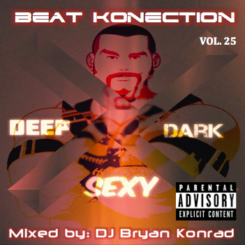 Beat Konection Vol. 25 [Deep, Dark, & Sexy] (February 2016)