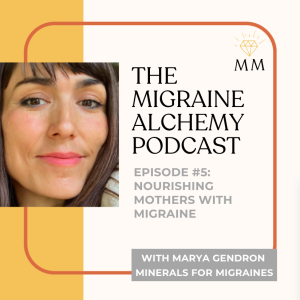 Nourishing Mothers with Migraine