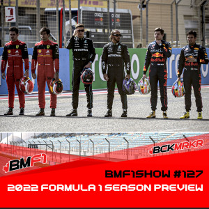 2022 Formula 1 Season Preview | BMF1Show Podcast #127