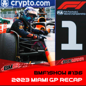 Is Formula 1’s U.S.A Hype Train Coming to a End?? | 2023 Miami GP Recap | BMF1Show #136
