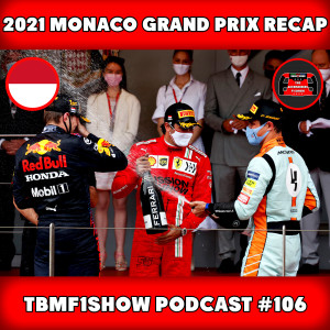 Verstappen & Red Bull Take the Lead | 2021 Monaco GP Recap Podcast | TBMF1Show #106