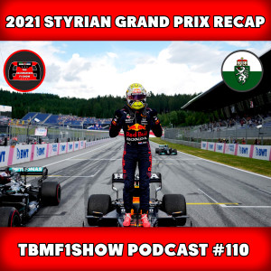 4 In a Row for Red Bull | 2021 Styrian GP Recap | TBMF1Show #110