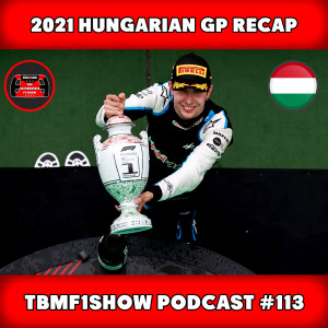 Ocon Secures Maiden F1 Victory in Hungary | 2021 Hungarian GP Recap | TBMF1Show #113