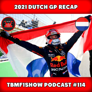 Double Dutch Delight for Max Verstappen | 2021 Dutch GP Recap | TBMF1Show #114