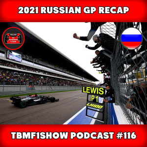 The Best Race of the Season? | 2021 Russian GP Recap Podcast | TBMF1Show 116