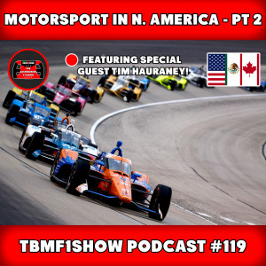 Motorsport in N.America Podcast | Part 2 | The F1/IndyCar Crossover + Canada‘s Newest Race Track