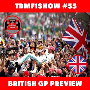 British Grand Prix Preview | TBMF1Show #55 | F1 Podcast